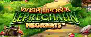WishUpon A LeprechaunMegaways GameSlotOnline - Mencapai Keberhasilan dengan" Wish Upon a Leprechaun Megaways": Keterangan